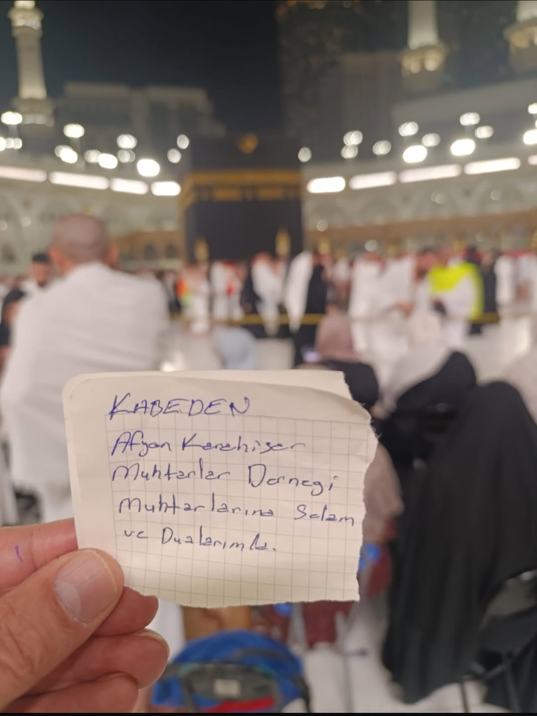 Yarenler Muhtarımız Mehmet AKÇA’dan Tüm Muhtarlarımız’a KABE’den Selamları Var