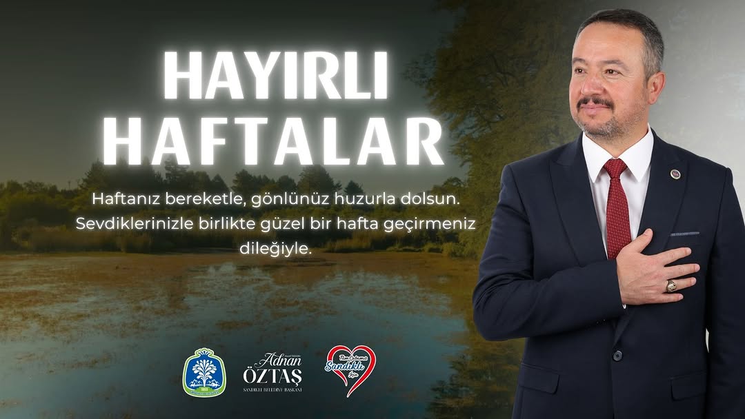 Sevdiklerinizle Güzel Bir Hafta Geçirmeniz Dileğiyle