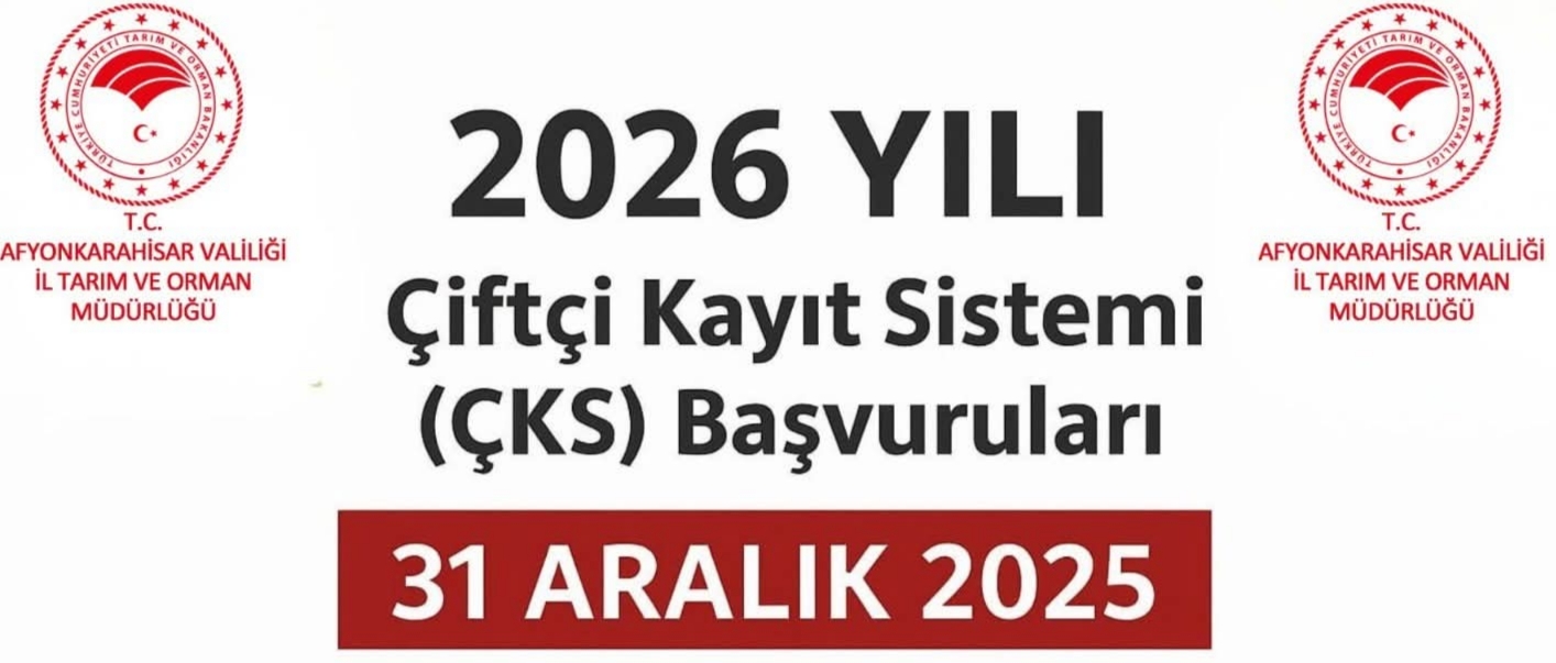 2026 Yılı ÇKS Başvurularında Son Tarih 31 Aralık 2025