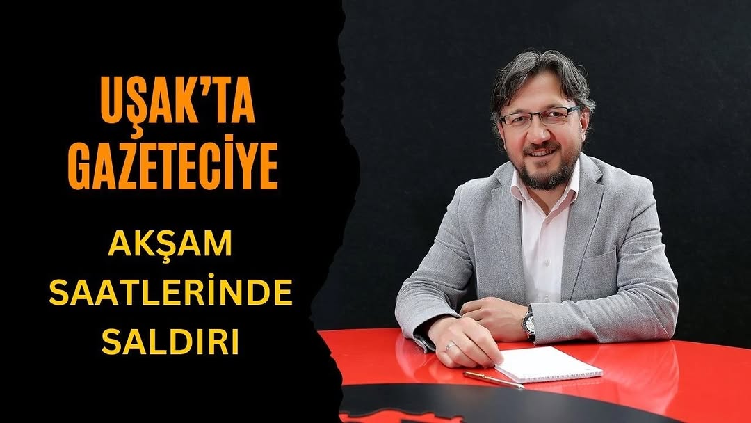 Uşak Milletvekili Ali Karaoba: Basın Mensuplarına Şiddet Asla Kabul Edilemez!