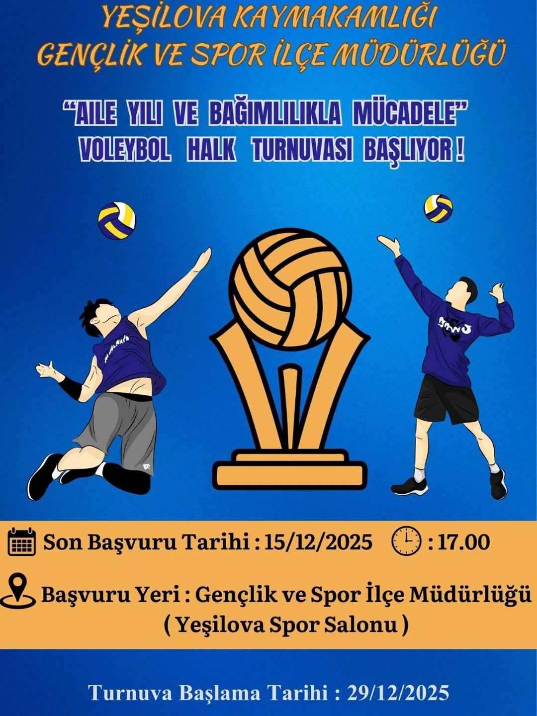 Yeşilova Kaymakamlığı ve Gençlik ve Spor İlçe Müdürlüğü tarafından düzenlenen Aile Yılı ve Bağımlılıkla Mücadele Voleybol Halk Turnuvası