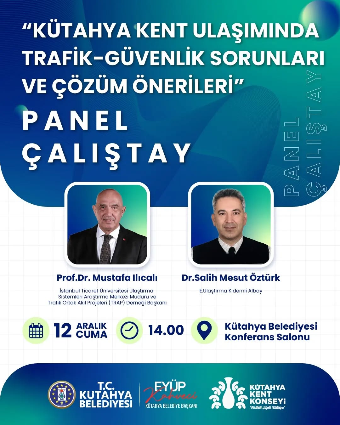 Prof.Dr. Mustafa Ilıcalı ve Dr. Salih Mesut Öztürk'ün Katılımıyla Panel ve Çalıştay Düzenlenecek
