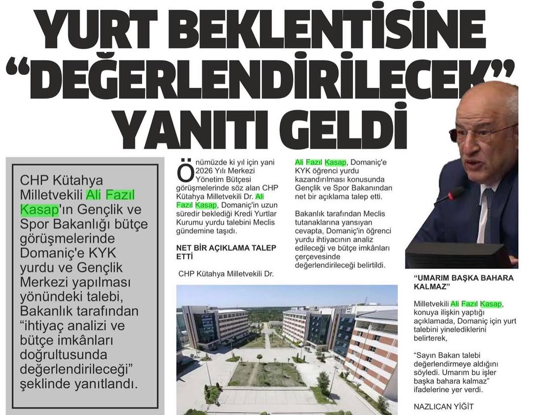 Kütahya Milletvekili Dr. Ali Fazıl Kasap'tan Öğrenci Yurdu Talebi