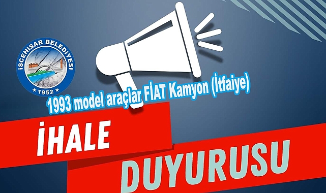 İscehisar Belediyesi 1993 Model FIAT İtfaiye Kamyonunu Satışa Çıkarıyor