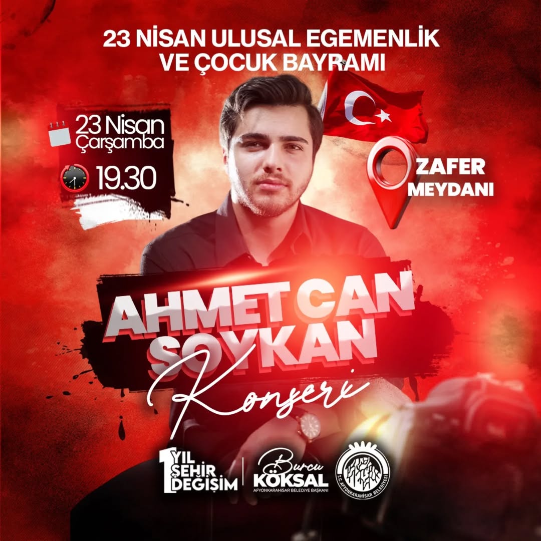 Afyonkarahisar'da 23 Nisan Coşkusu: Ahmet Can Soykan Konseriyle Kutlanacak