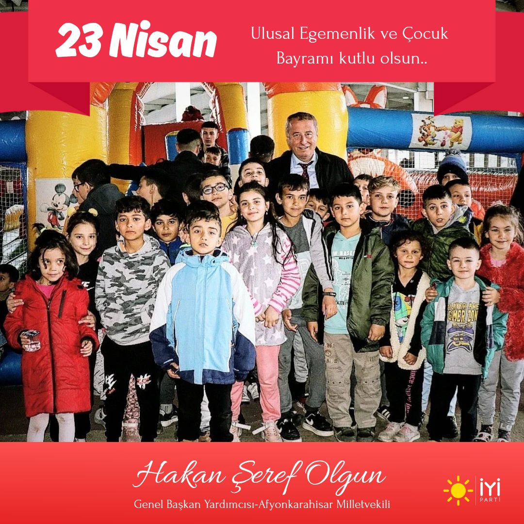 İYİ Parti Milletvekili Olgun'dan 23 Nisan Mesajı