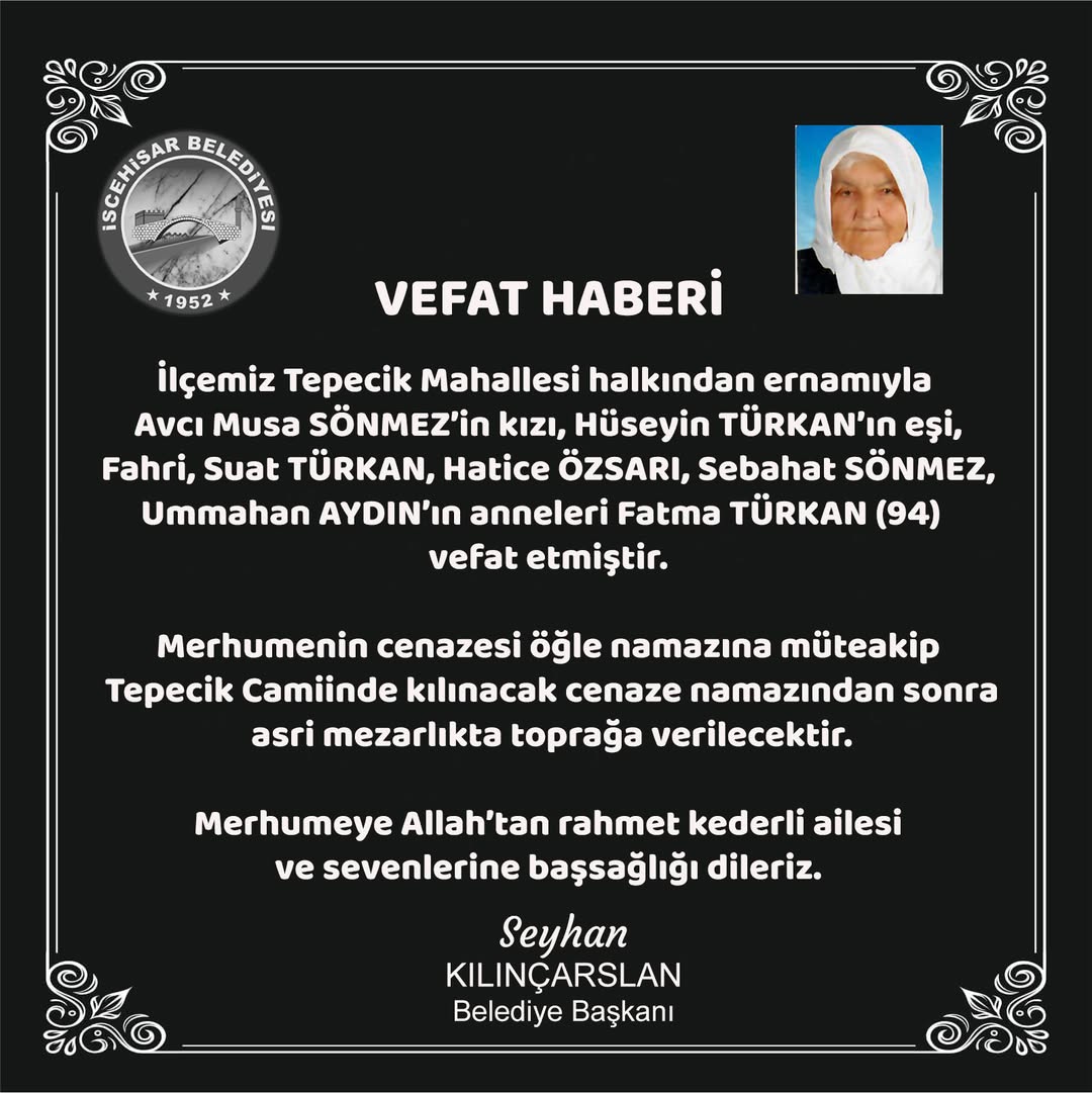 İscehisar'da Bir Yaşam Sonu Buldu: Fatma Türkan Vefat Etti