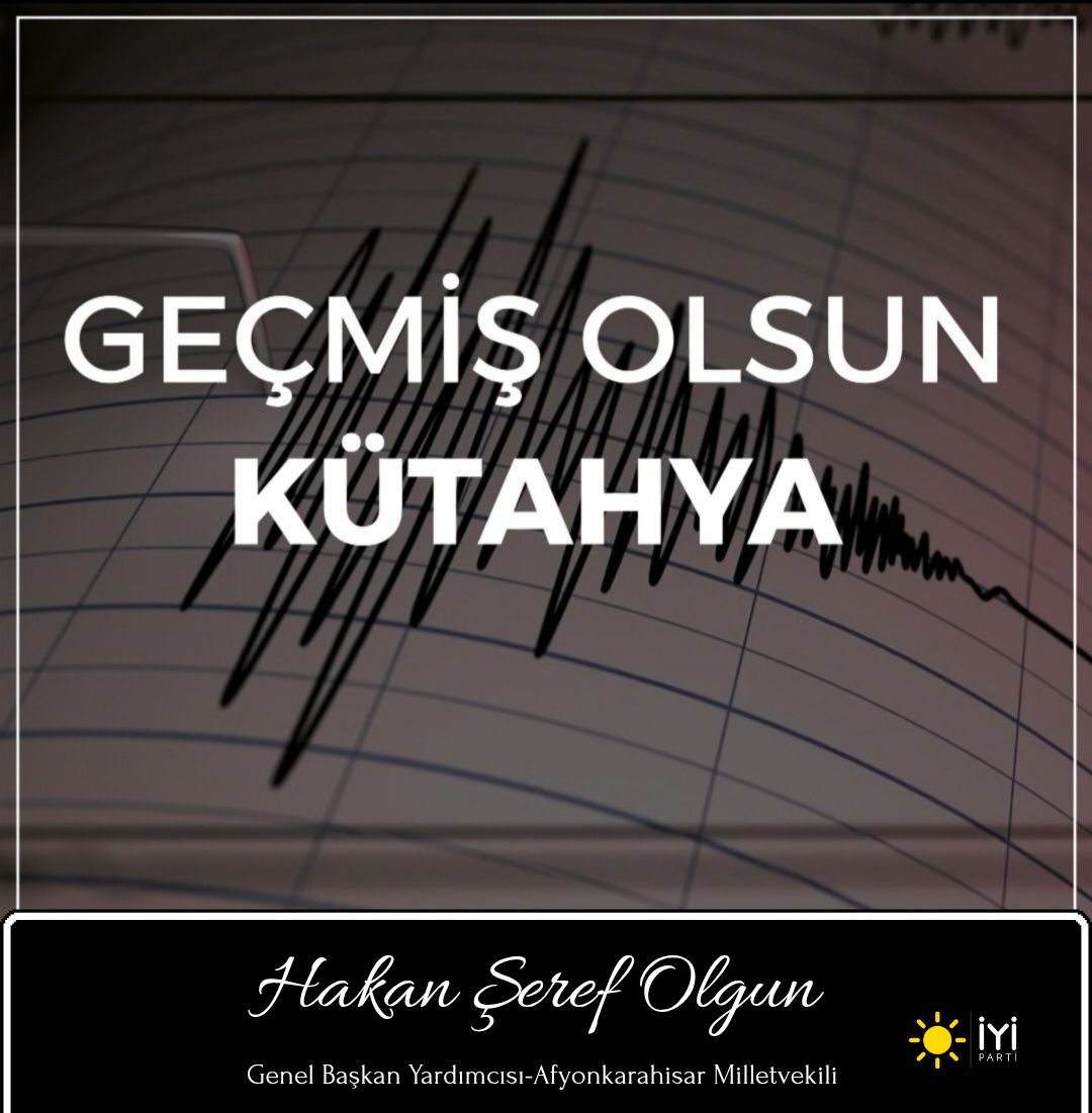 İYİ Parti'den Kütahya Depremleri İçin Geçmiş Olsun Mesajı