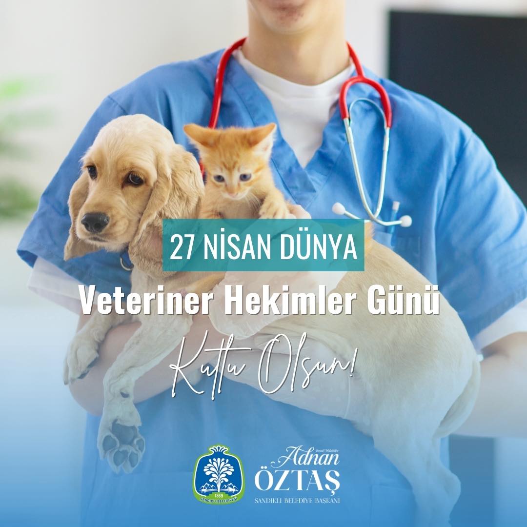 Sandıklı Belediyesi'nden Veterinerler Günü Mesajı