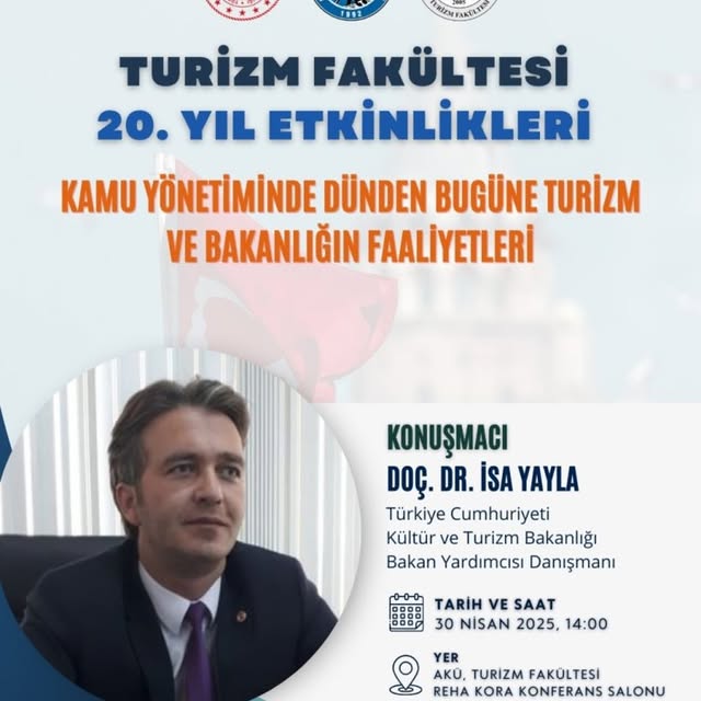 Afyon Kocatepe Üniversitesi'nde "Kamu Yönetiminde Dünden Bugüne Turizm ve Bakanlığın Faaliyetleri" Konferansı Düzenlendi
