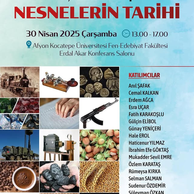 Afyon Kocatepe Üniversitesi'nde "Nesneyi Özne Yapmak: Nesnelerin Tarihi" Çalıştayı Düzenlendi