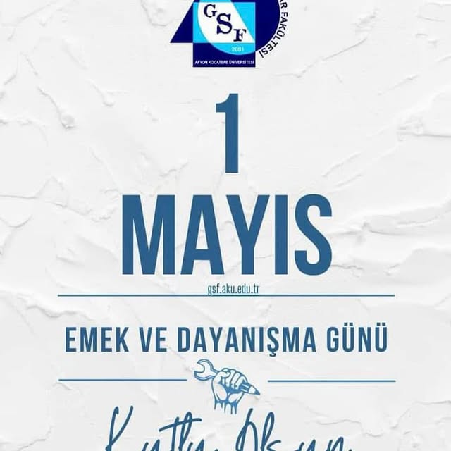 Afyon Kocatepe Üniversitesi Güzel Sanatlar Fakültesi'nden 1 Mayıs Kutlaması