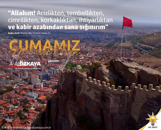 Afyonkarahisar'da Ak Parti Milletvekili Özkaya'dan Cuma Mesajı