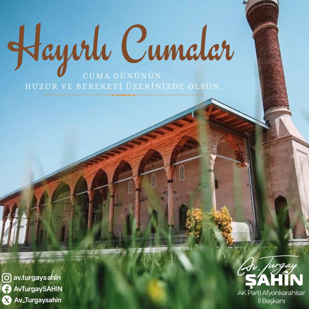 Ak Parti Afyonkarahisar İl Başkanı Turgay Şahin'den Cuma Mesajı