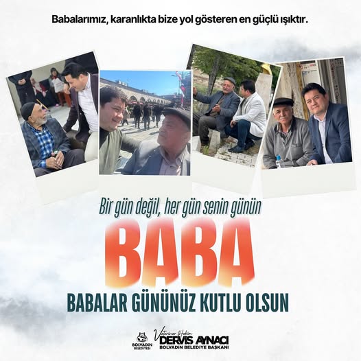 Bolvadin Belediyesi'nden Babalar Günü Mesajı: "Her Gün Senin Günün"