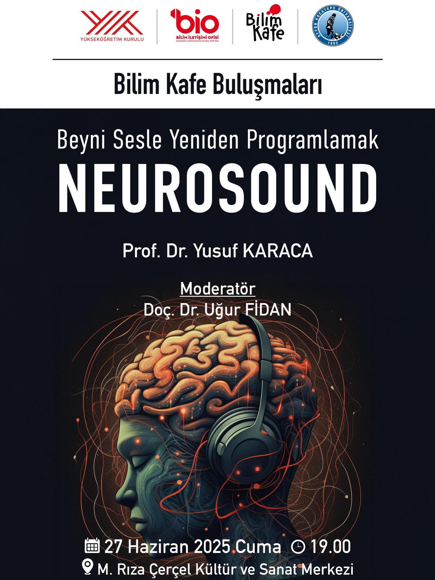 Afyon Kocatepe Üniversitesi'nde Beyin Sesle Yeniden Programlama: Neurosound Bilim Cafe Buluşması