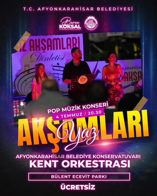 Afyonkarahisar'da Yaz Akşamları Konser Şöleni Başlıyor