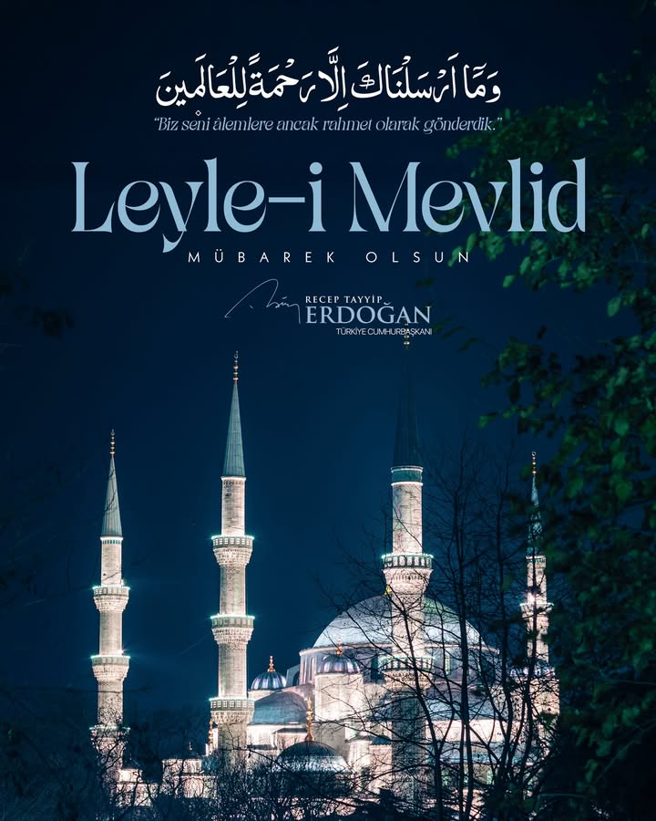 Peygamber Efendimizin Yeryüzüne Teşrifi ve Leyle-i Mevlid Kutlaması