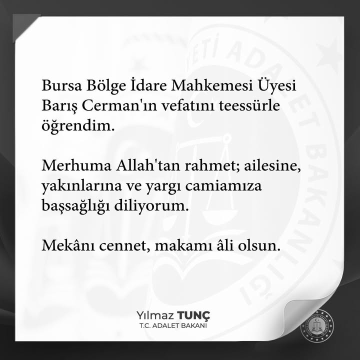 Bursa Bölge İdare Mahkemesi Üyesi Barış Cerman'ın vefatını teessürle öğrendim
