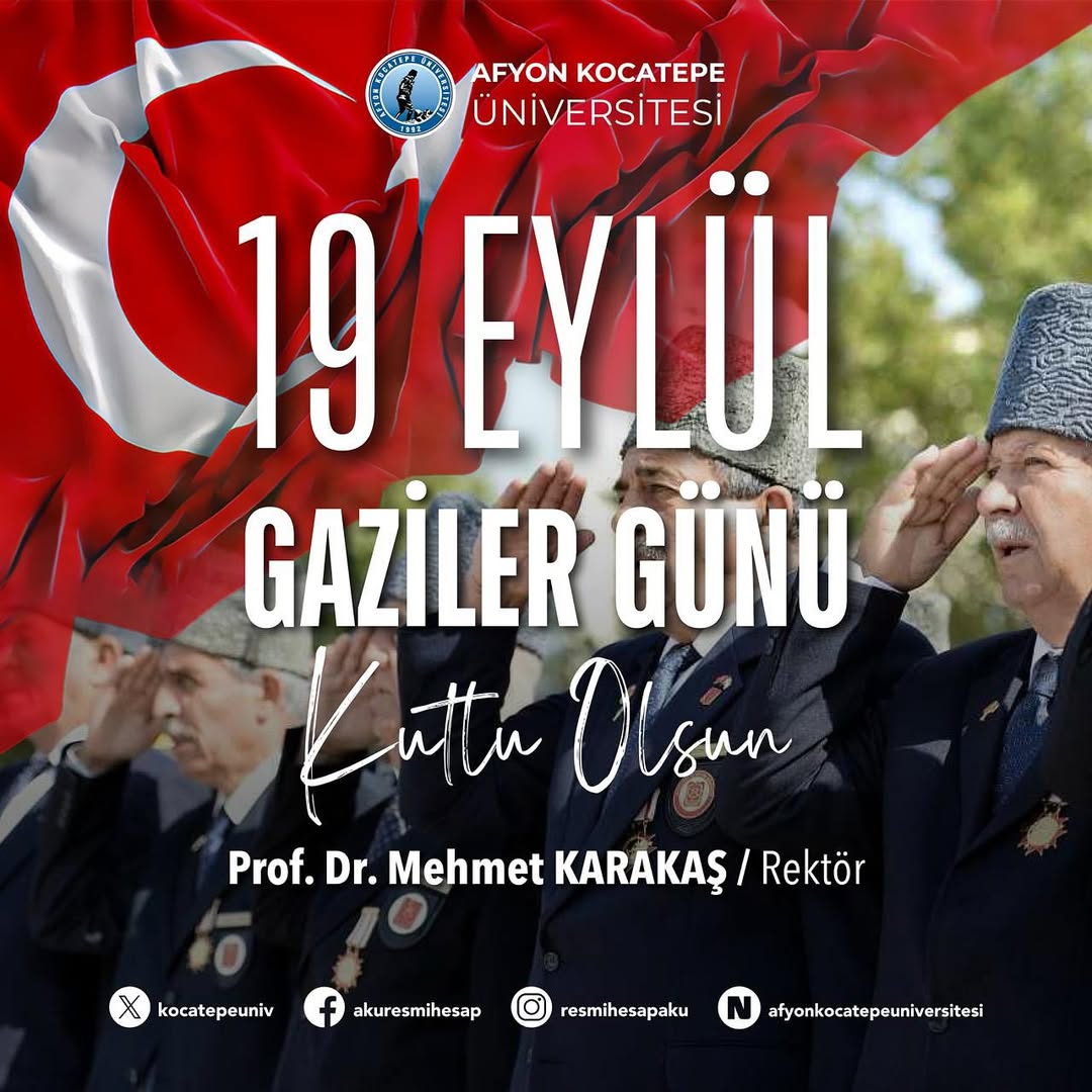 Afyon Kocatepe Üniversitesi Rektöründen 19 Eylül Gaziler Günü Mesajı