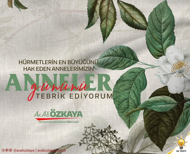 AK Parti Milletvekili Özkaya'dan Annelere Özel Mesaj